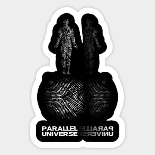 Parallel Universe Sticker